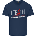 I Teach Whats Your Superpower Funny Teacher Mens V-Neck Cotton T-Shirt Navy Blue