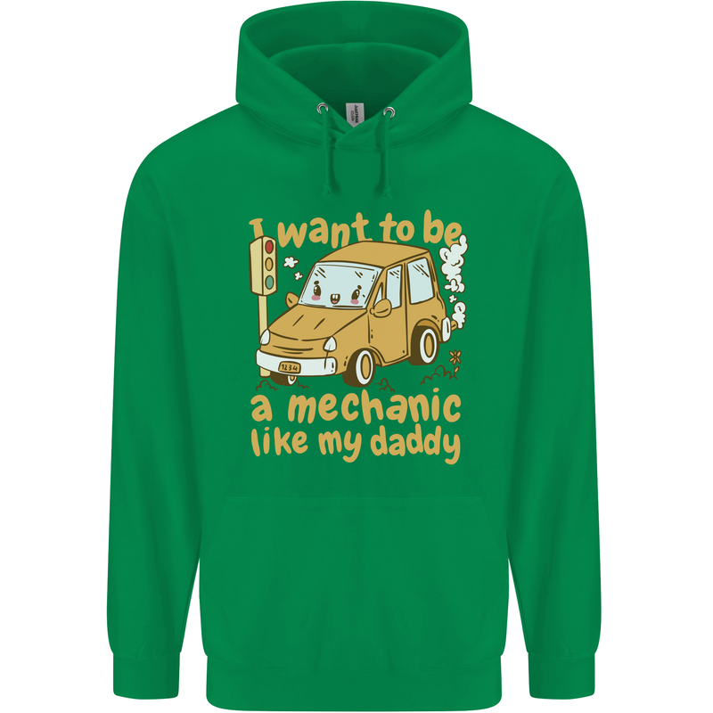 I Want to Be a Mechanic Like My Daddy Childrens Kids Hoodie Irish Green