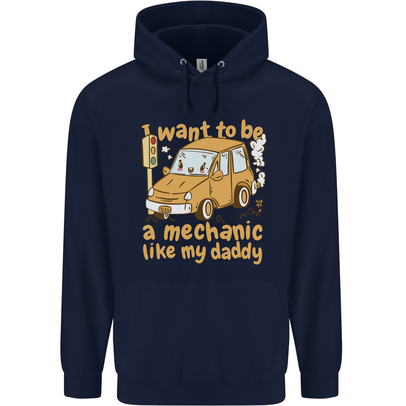 I Want to Be a Mechanic Like My Daddy Childrens Kids Hoodie Navy Blue