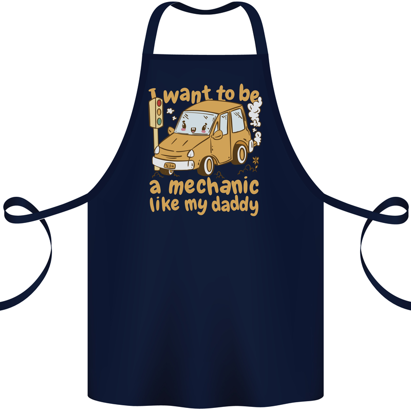 I Want to Be a Mechanic Like My Daddy Cotton Apron 100% Organic Navy Blue