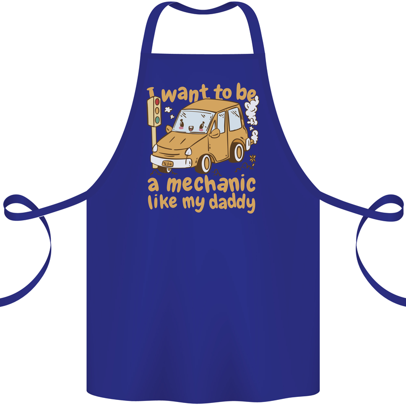 I Want to Be a Mechanic Like My Daddy Cotton Apron 100% Organic Royal Blue