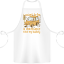 I Want to Be a Mechanic Like My Daddy Cotton Apron 100% Organic White