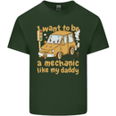 I Want to Be a Mechanic Like My Daddy Mens Cotton T-Shirt Tee Top Forest Green