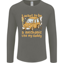 I Want to Be a Mechanic Like My Daddy Mens Long Sleeve T-Shirt Charcoal