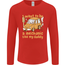 I Want to Be a Mechanic Like My Daddy Mens Long Sleeve T-Shirt Red