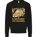 I Want to Be a Mechanic Like My Daddy Mens Sweatshirt Jumper Black