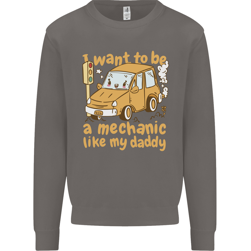 I Want to Be a Mechanic Like My Daddy Mens Sweatshirt Jumper Charcoal