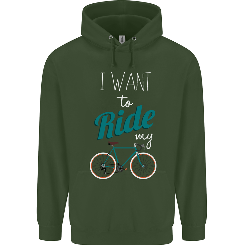 I Want to Ride My Bike Cycling Cyclist Childrens Kids Hoodie Forest Green