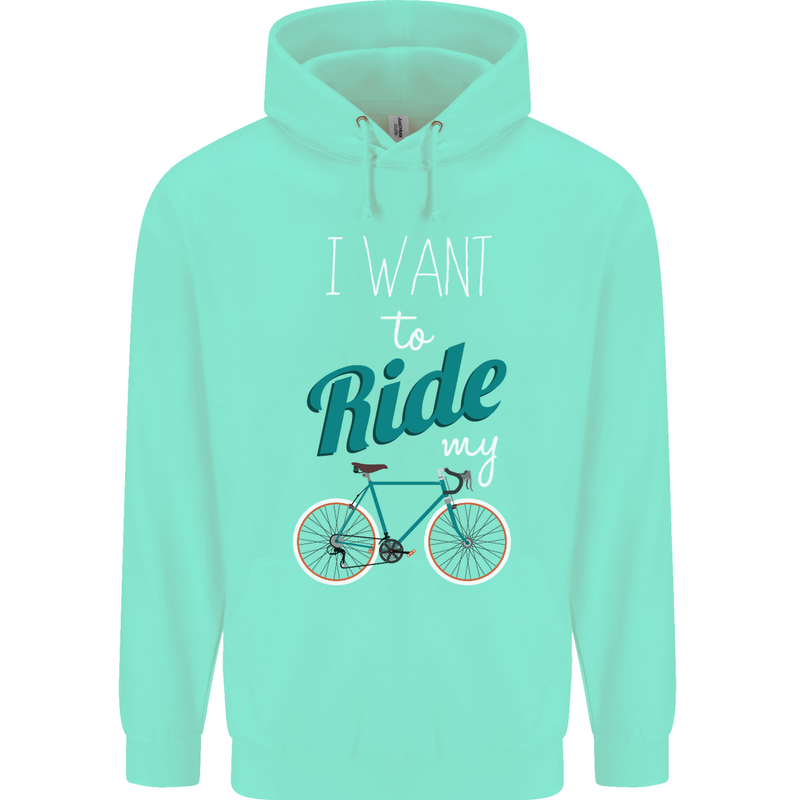 I Want to Ride My Bike Cycling Cyclist Childrens Kids Hoodie Peppermint