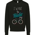 I Want to Ride My Bike Cycling Cyclist Kids Sweatshirt Jumper Black