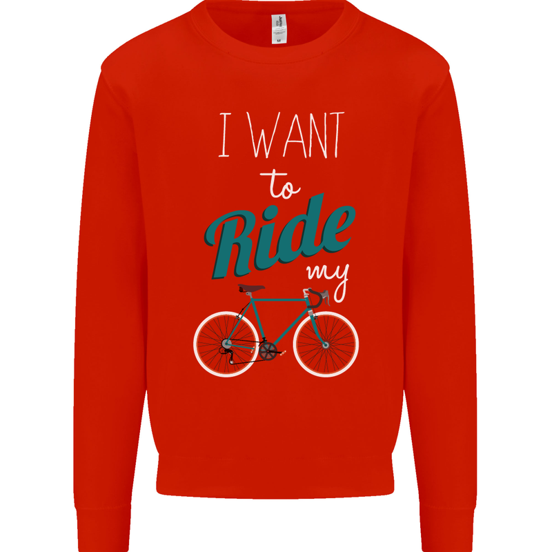 I Want to Ride My Bike Cycling Cyclist Kids Sweatshirt Jumper Bright Red