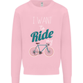 I Want to Ride My Bike Cycling Cyclist Kids Sweatshirt Jumper Light Pink