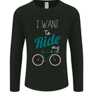 I Want to Ride My Bike Cycling Cyclist Mens Long Sleeve T-Shirt Black