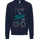 I Want to Ride My Bike Cycling Cyclist Mens Sweatshirt Jumper Navy Blue