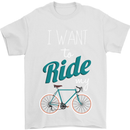 I Want to Ride My Bike Cycling Cyclist Mens T-Shirt Cotton Gildan White