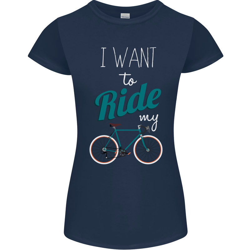 I Want to Ride My Bike Cycling Cyclist Womens Petite Cut T-Shirt Navy Blue