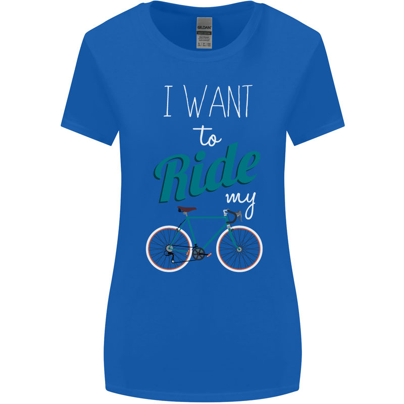 I Want to Ride My Bike Cycling Cyclist Womens Wider Cut T-Shirt Royal Blue