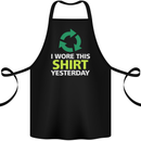 I Wore This Yesterday Funny Environmental Cotton Apron 100% Organic Black