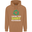 I Wore This Yesterday Funny Environmental Mens 80% Cotton Hoodie Caramel Latte