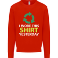 I Wore This Yesterday Funny Environmental Mens Sweatshirt Jumper Bright Red