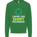 I Wore This Yesterday Funny Environmental Mens Sweatshirt Jumper Irish Green