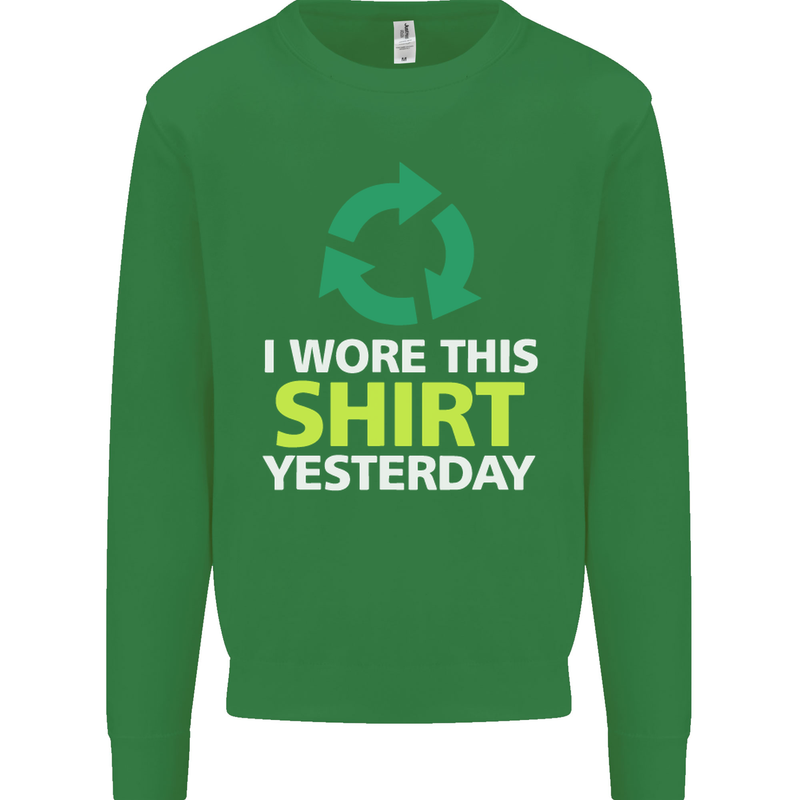 I Wore This Yesterday Funny Environmental Mens Sweatshirt Jumper Irish Green