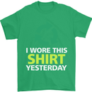 I Wore This Yesterday Funny Environmental Mens T-Shirt Cotton Gildan Irish Green