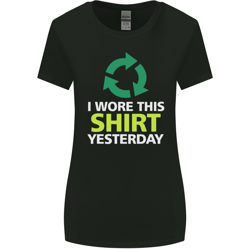 I Wore This Yesterday Funny Environmental Womens Wider Cut T-Shirt Black