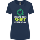 I Wore This Yesterday Funny Environmental Womens Wider Cut T-Shirt Navy Blue