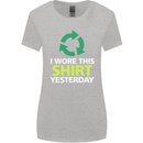 I Wore This Yesterday Funny Environmental Womens Wider Cut T-Shirt Sports Grey