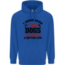 I Work Hard So My Dogs Better Life Funny Childrens Kids Hoodie Royal Blue
