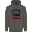 I Work Hard So My Dogs Better Life Funny Childrens Kids Hoodie Storm Grey