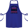 I Work Hard So My Dogs Better Life Funny Cotton Apron 100% Organic Royal Blue