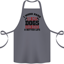 I Work Hard So My Dogs Better Life Funny Cotton Apron 100% Organic Steel