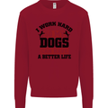 I Work Hard So My Dogs Better Life Funny Kids Sweatshirt Jumper Red
