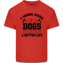 I Work Hard So My Dogs Better Life Funny Mens Cotton T-Shirt Tee Top Red