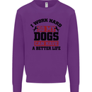 I Work Hard So My Dogs Better Life Funny Mens Sweatshirt Jumper Purple