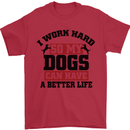 I Work Hard So My Dogs Better Life Funny Mens T-Shirt Cotton Gildan Red