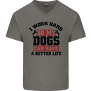 I Work Hard So My Dogs Better Life Funny Mens V-Neck Cotton T-Shirt Charcoal