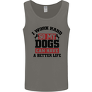 I Work Hard So My Dogs Better Life Funny Mens Vest Tank Top Charcoal