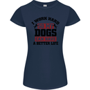 I Work Hard So My Dogs Better Life Funny Womens Petite Cut T-Shirt Navy Blue