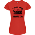 I Work Hard So My Dogs Better Life Funny Womens Petite Cut T-Shirt Red
