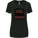 I Work Hard So My Dogs Better Life Funny Womens Wider Cut T-Shirt Black