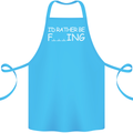 I'd Rather Be Fishing Funny Fisherman ECG Cotton Apron 100% Organic Turquoise