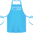 I'd Rather Be Fishing Funny Fisherman ECG Cotton Apron 100% Organic Turquoise