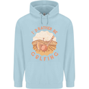 I'd Rather Be Golfing Funny Golf Golfer Childrens Kids Hoodie Light Blue