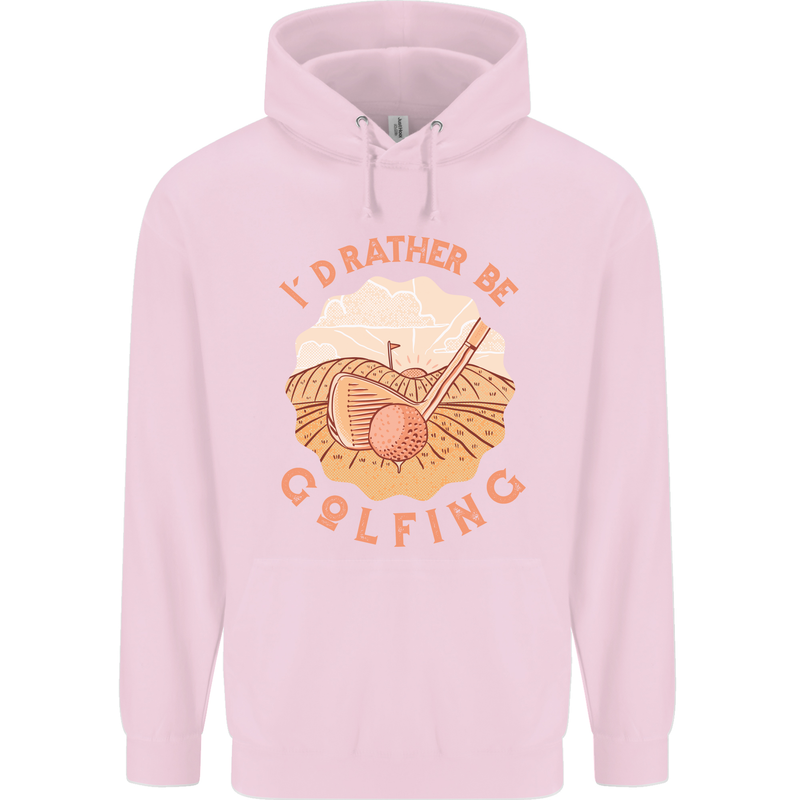I'd Rather Be Golfing Funny Golf Golfer Childrens Kids Hoodie Light Pink