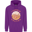 I'd Rather Be Golfing Funny Golf Golfer Childrens Kids Hoodie Purple