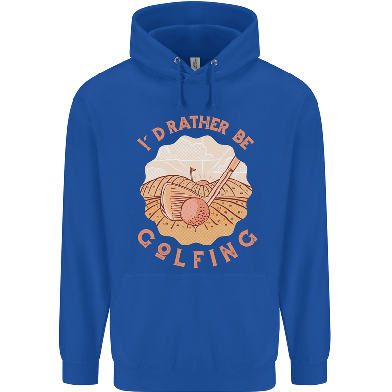 I'd Rather Be Golfing Funny Golf Golfer Childrens Kids Hoodie Royal Blue