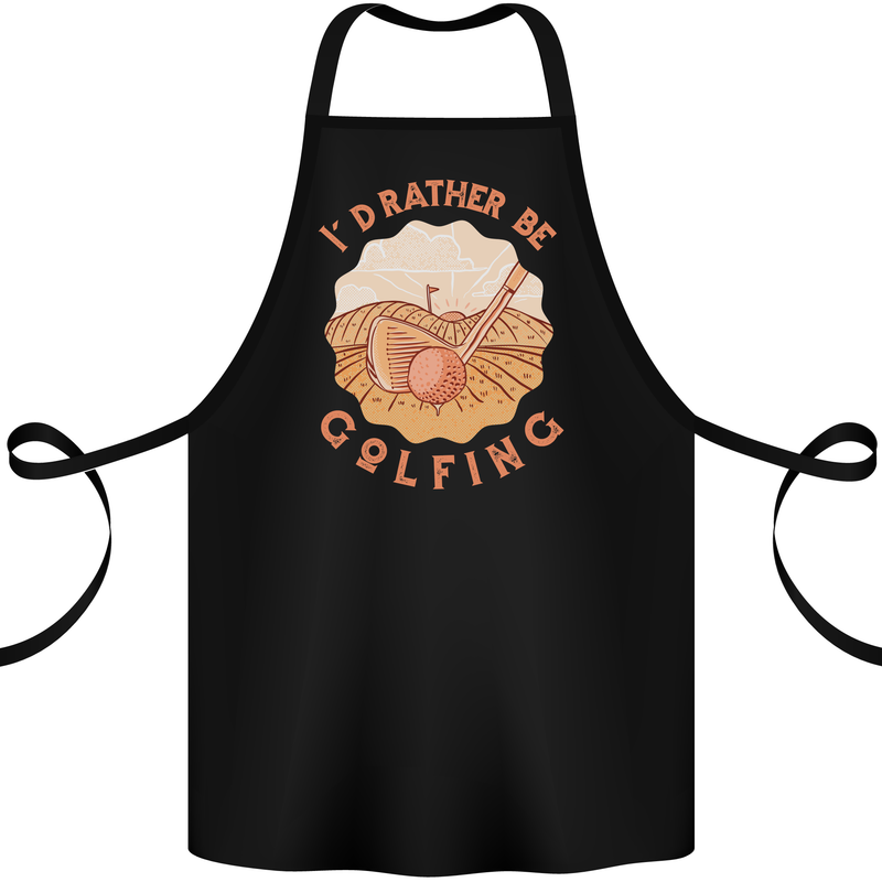 I'd Rather Be Golfing Funny Golf Golfer Cotton Apron 100% Organic Black